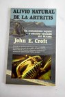 Alivio natural de la artritis / John E Croft