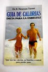 Guía de calorías dieta par la esbeltez / Roger Newman Turner