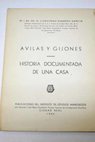 Avilas Gijones historia documentada de una casa / Ildefonso Romero Garca