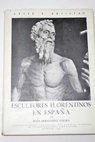 Escultores florentinos en España / Jesús Hernández Perera