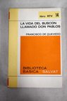 La vida del Buscn llamado Don Pablos / Francisco de Quevedo y Villegas