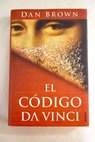 El cdigo Da Vinci / Dan Brown