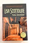 Falsa identidad / Lisa Scottoline