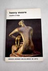 Henry Moore madre e hijo / Herbert Read
