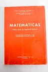 Matemáticas primer curso de Ingenieros Técnicos / José Fernández de Retana Aróstegui