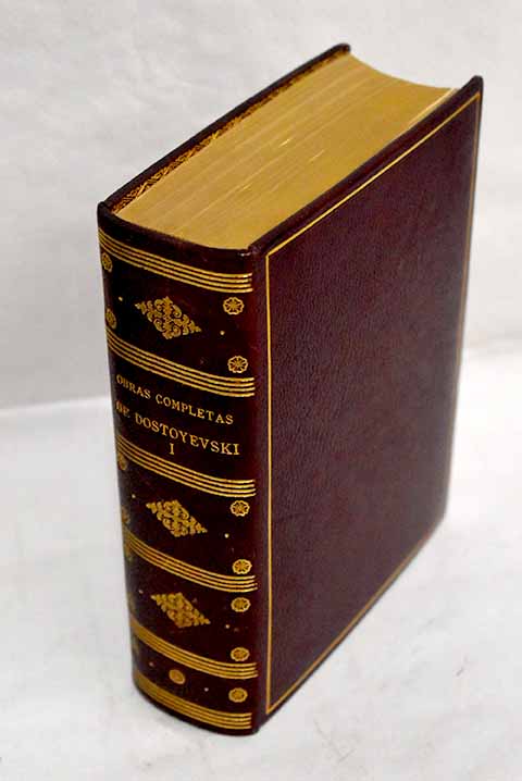 Obras completas 1844 1870 tomo I / Fedor Dostoyevski
