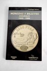 Monedas y billetes espaoles catlogo 1833 1996