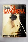 La gangrena / Mercedes Salisachs