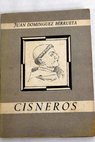 Cisneros / Juan Domnguez Berrueta