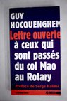 Lettre ouverte a ceux qui sont passs du col Mao au Rotary / Guy Hocquenghem
