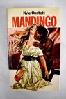 Mandingo / Kyle Onstott