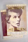 Katharine Hepburn biografa / Anne Edwards