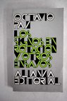 Los signos en rotación y otros ensayos / Octavio Paz