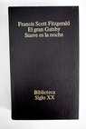 El Gran Gatsby Suave es la noche / Francis Scott Fitzgerald