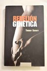 Rebelin gentica / Thierry Serfaty