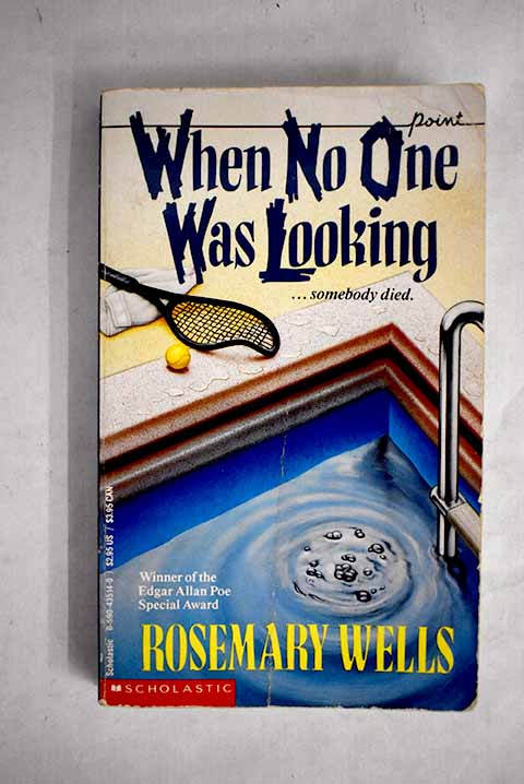 When no one was looking somebody died / Rosemary Wells