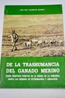 De la trashumancia del ganado merino / Luis San Valentn Blanco