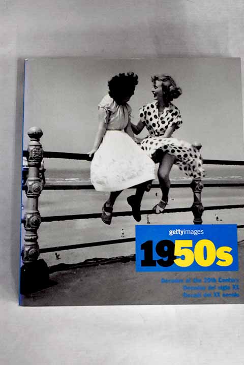 Gettyimages 1950s decades of the 20th Century dcadas del siglo XX decadi del XX secolo / Nick Yapp