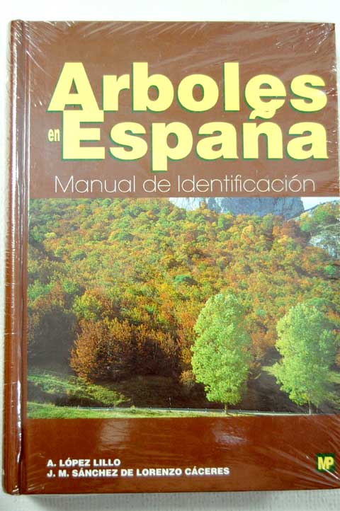 rboles en Espaa manual de identificacin / Antonio Lpez Lillo
