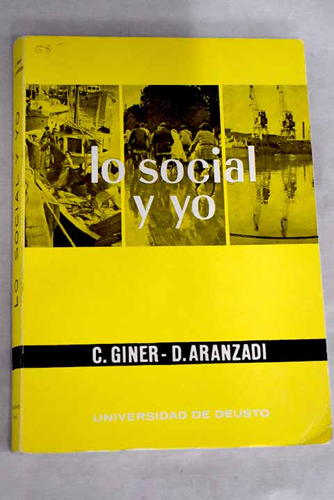 Lo social y yo Texto de doctrina social catlica / Carlos Giner de Grado