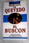 Historia de la vida del Buscn llamado Don Pablos / Francisco de Quevedo y Villegas
