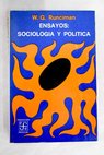 Ensayos Sociologa y Poltica / W G Runciman