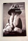 The lesson of the master 1888 La leccin del maestro / Henry James