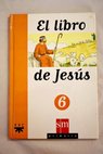 El libro de Jesús 6 / Joaquín María García de Dios