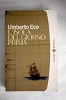 L isola del giorna prima / Umberto Eco