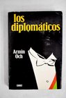 Los diplomáticos / Armin Och