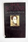 Escritos políticos / Simón Bolívar