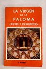 La Virgen de la Paloma hechos y documentos / Francisco Moreno Chicharro