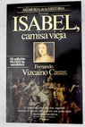 Isabel camisa vieja / Fernando Vizcaíno Casas