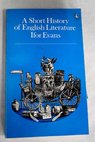 A short history of English literature / B Ifor Evans