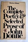 The complete poetry and selected prose / John Donne