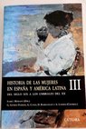Historia de las mujeres en España y América Latina III