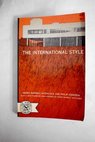 The international style / Hitchcock Henry Russell Johnson Philip