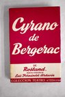 Cyrano de Bergerac comedia heroica en cinco actos / Edmond Rostand