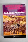 La Larga Marcha / Alexander Cordell