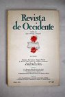 Revista de Occidente Año 1972 nº 109 Imago Mundi Ideas sobre la realidad novelística Dos relatos Rural / Germán Arciniegas Leo Hickey Isaac Babel Manuel Muñoz Hidalgo