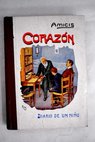 Corazn diario de un nio / Edmondo De Amicis