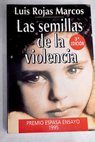Las semillas de la violencia / Luis Rojas Marcos