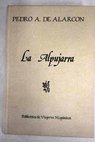 La Alpujarra / Pedro Antonio de Alarcn