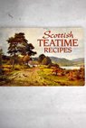 Scottish teatime recipes / Mathie Johanna Palmer Sutton