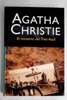 El misterio del tren azul / Agatha Christie