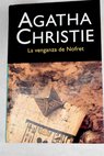 La venganza de Nofret / Agatha Christie