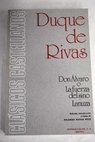 Don Alvaro o la Fuerza del Sino Lanuza / Duque de Rivas