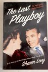 The last playboy the high life of Porfirio Rubirosa / Shawn Levy