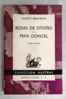Rosas de otoño Pepa Doncel / Jacinto Benavente