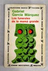 Los funerales de la Mamá Grande / Gabriel García Márquez